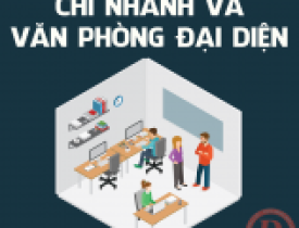 Tư vấn thành lập chi nhánh và văn phòng đại diện thương nhân nước ngoài tại Việt Nam